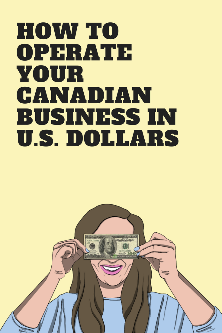 How To Accept U.S. Dollars As A Canadian Freelancer