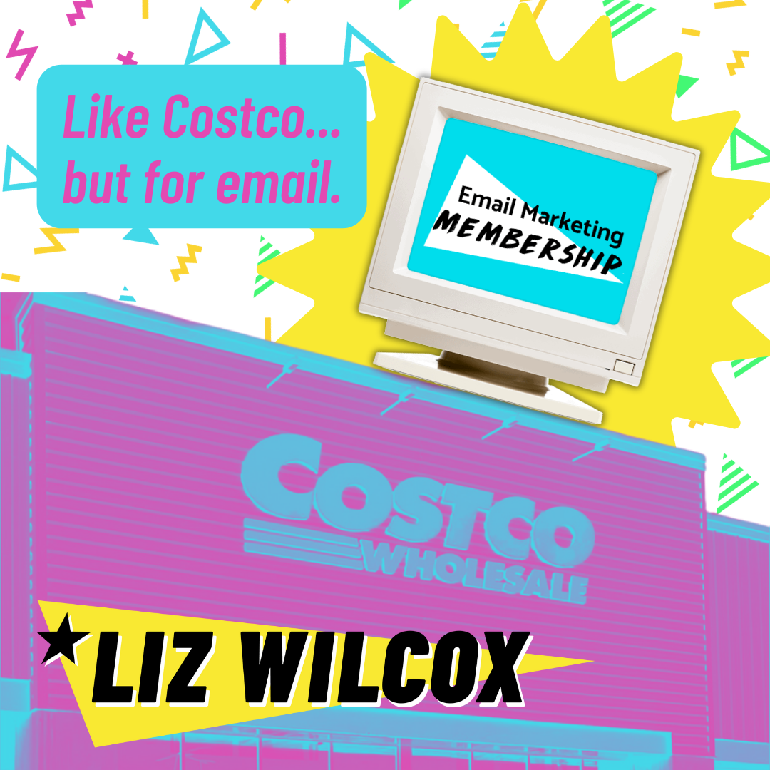 Colorful 90s-style graphic promoting Liz Wilcox's Email Marketing Membership. Features a pink and blue Costco warehouse building with a retro computer on top displaying 'Email Marketing Membership' on screen. A turquoise speech bubble reads 'Like Costco... but for email.' Bold black text at the bottom says 'Liz Wilcox' with a star. Background has yellow starburst shapes and scattered geometric confetti in green, pink, and blue.